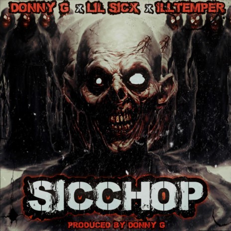 Sicchop ft. Lil Sicx & ILLtemper | Boomplay Music