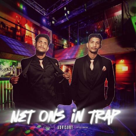 Net ons in trap | Boomplay Music