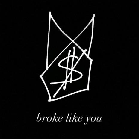 broke like you | Boomplay Music