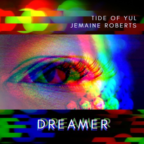 Dreamer ft. Jemaine Roberts | Boomplay Music