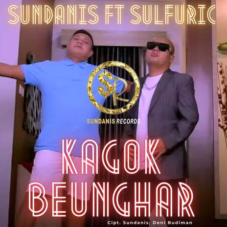 Kagok Beunghar ft. Sulfuric | Boomplay Music