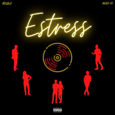 Estress ft. AlexØ EC | Boomplay Music