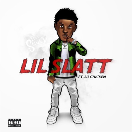 Lil Slatt (feat. Lil Chicken) | Boomplay Music