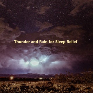 >> Thunder and Rain for Sleep Relief <<