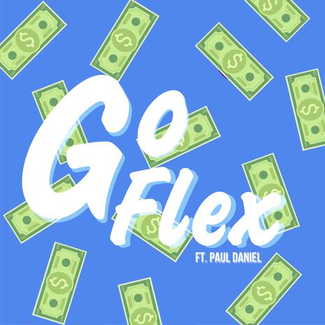 Go Flex ft. Paul Daniel | Boomplay Music