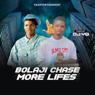 Bolaji Chase More Lifes