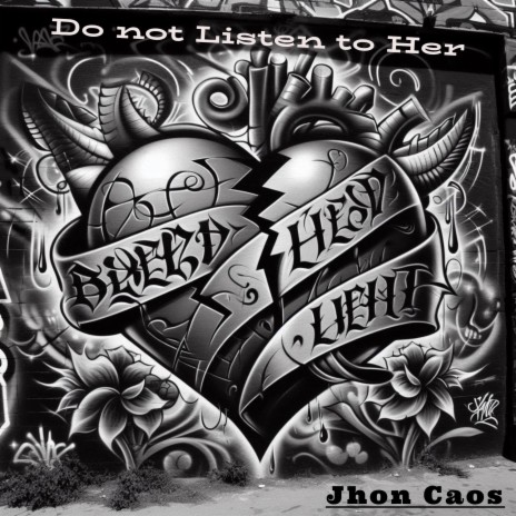 Do not Listen to Her Jhon Caos | Boomplay Music