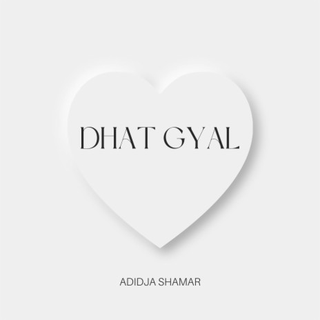 Dhat Gyal | Boomplay Music