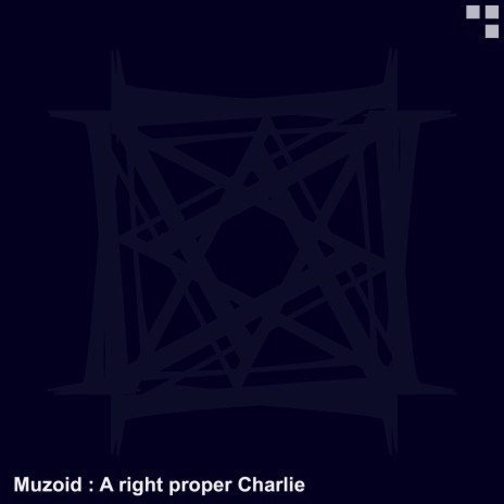 A right proper Charlie | Boomplay Music