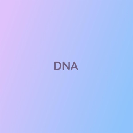 DNA | Boomplay Music