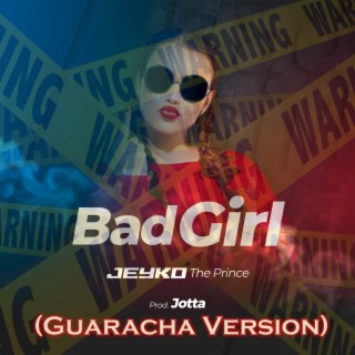 Bad Girl (Guaracha Version)