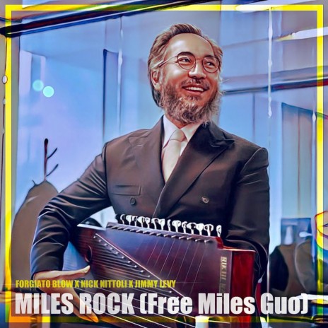 Miles Rock (Free Miles Guo) ft. Nick Nittoli & Jimmy Levy