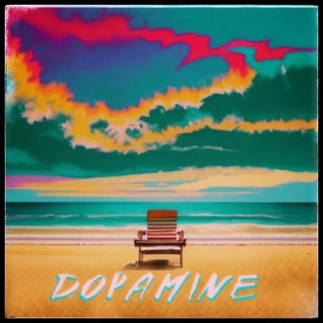 Dopamine | Boomplay Music