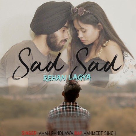 Sad Sad Rehan Lagya | Boomplay Music