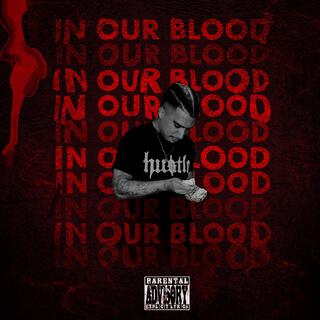 IN OUR BLOOD