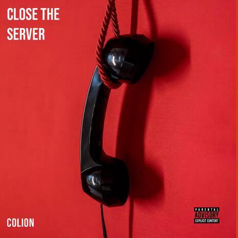 Close The Server | Boomplay Music