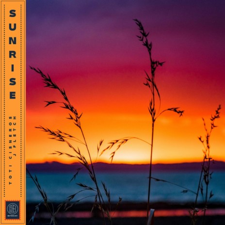 Sunrise ft. J Fletch & Beatmology