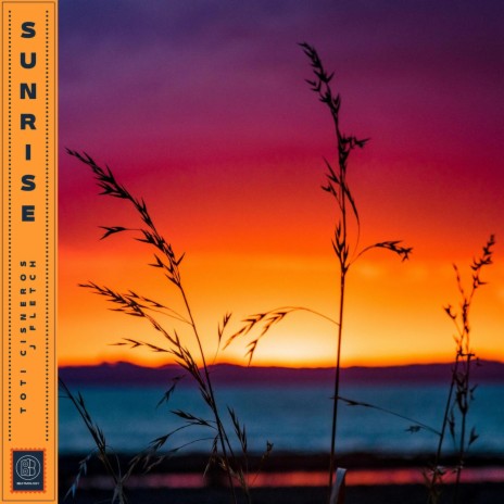 Sunrise ft. J Fletch & Beatmology | Boomplay Music