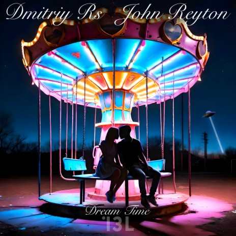Dream Time ft. John Reyton | Boomplay Music