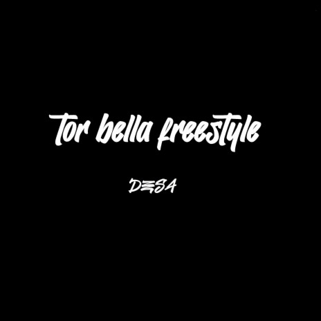 Tor Bella Freestyle | Boomplay Music