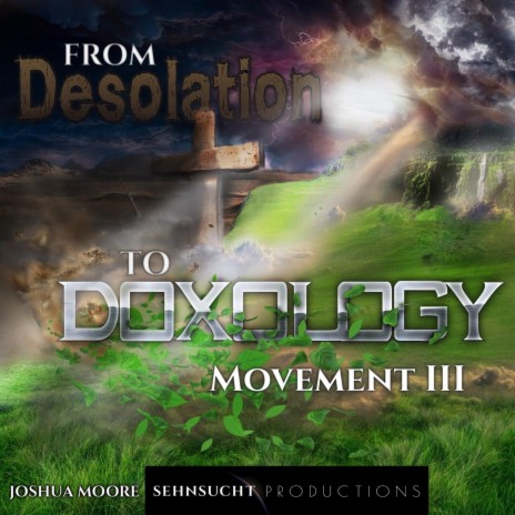 From Desolation to Doxology: Movement III | Boomplay Music