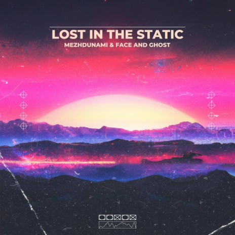 Lost In The Static ft. Face & Ghost | Boomplay Music