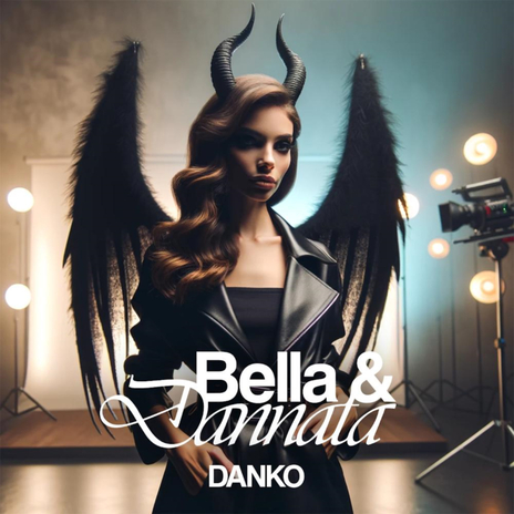 Bella & Dannata | Boomplay Music