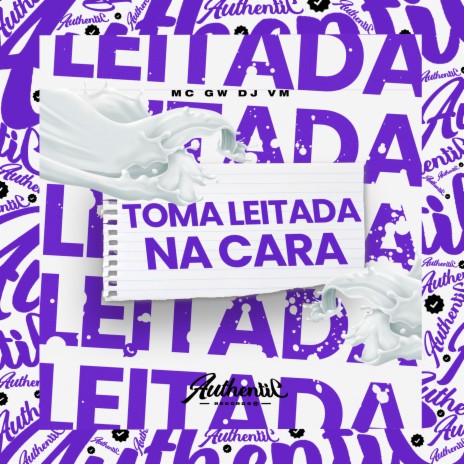 Toma Leitada na Cara ft. MC GW | Boomplay Music