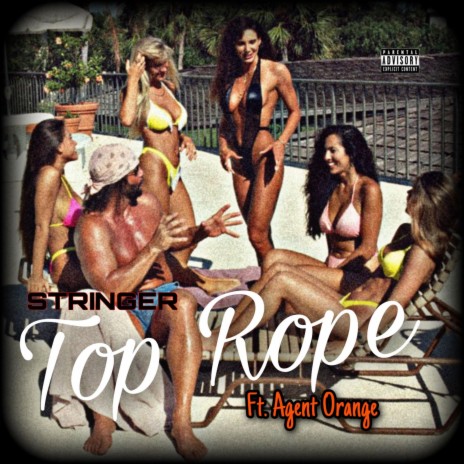 Top Rope ft. Todd G & Agent-O | Boomplay Music
