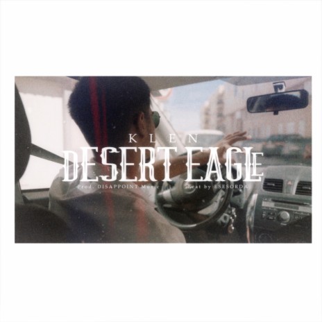 Desert Eagle ft. EseSorda | Boomplay Music