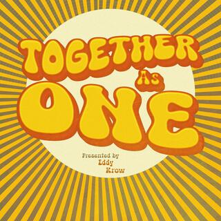 Together as one