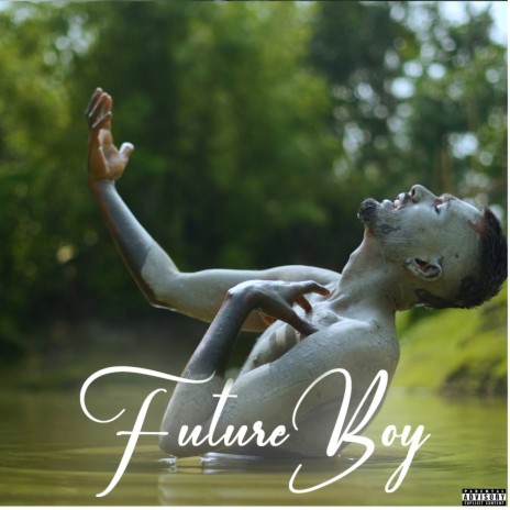 Future Boy | Boomplay Music