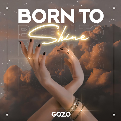 Born To Shine | Boomplay Music