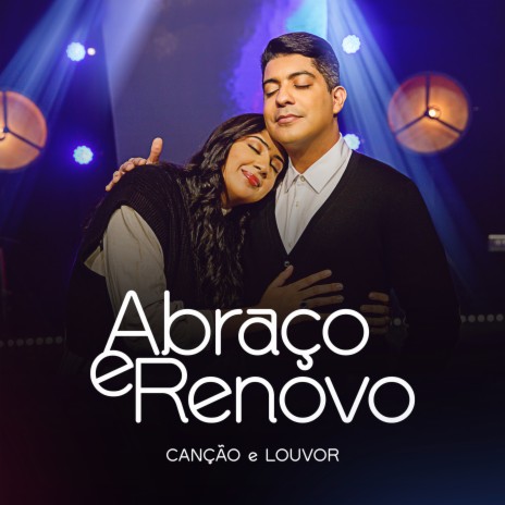 Abraço e Renovo | Boomplay Music