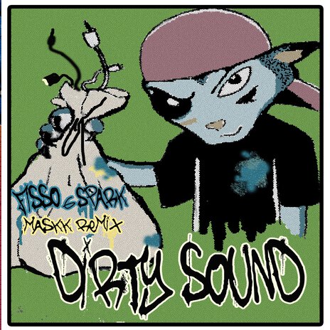 Dirty Sound ft. Fisso&Spark | Boomplay Music