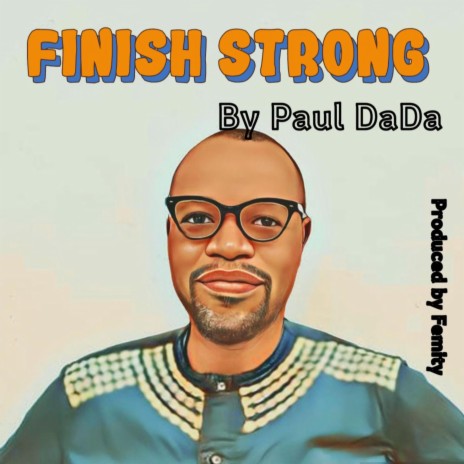 Finish Strong | Boomplay Music