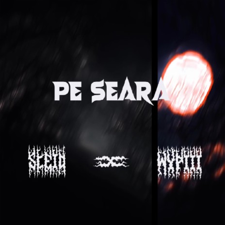 Pe seara ft. Wypiii | Boomplay Music