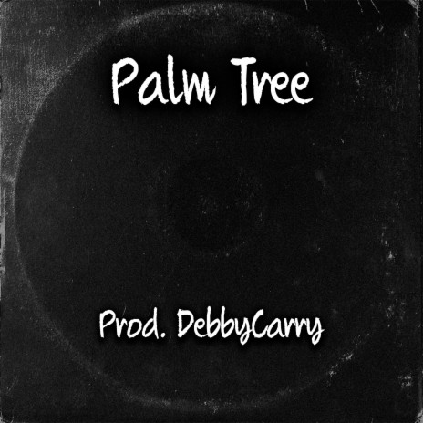 Palm Tree | Boomplay Music