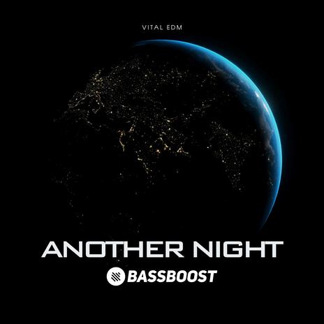 Another Night ft. Vital EDM & Outertone Chill | Boomplay Music