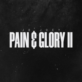 Pain & Glory II