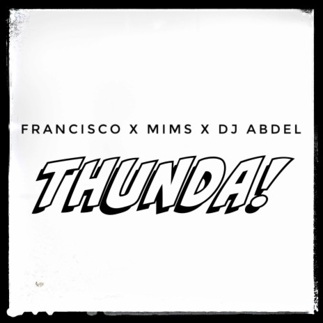 Thunda! (Clean Version) ft. MiMS & DJ Abdel