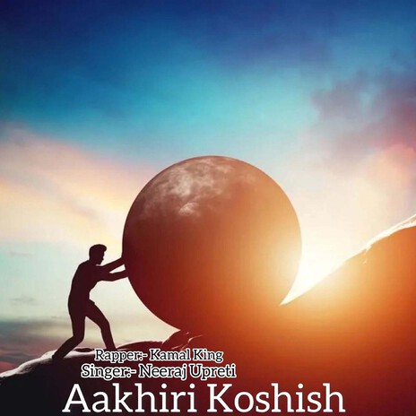 Aakhiri Koshish | Boomplay Music