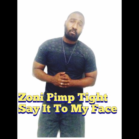 Say It To My Face | Boomplay Music