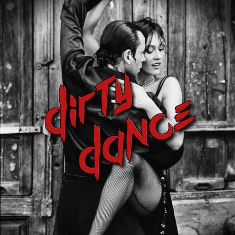 Dirty Dance (Extended Version) | Boomplay Music