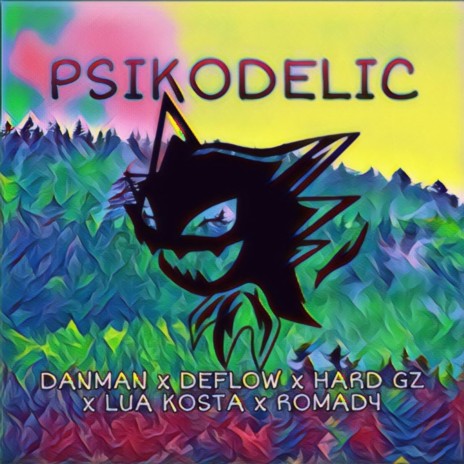 Psikodelic ft. Deflow, RomaD4, Hard GZ & Lua Kosta | Boomplay Music