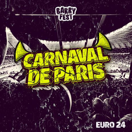 Carnaval De Paris (Euro 24) | Boomplay Music