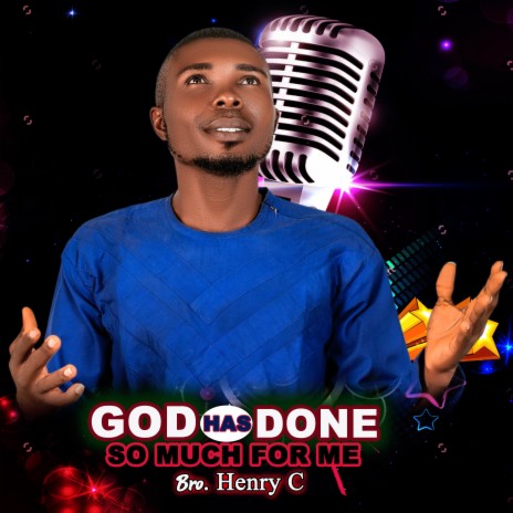 God Has Done So Much For Me | Boomplay Music