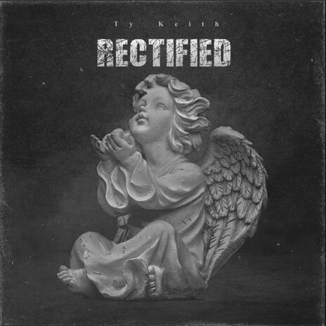 Rectified | Boomplay Music