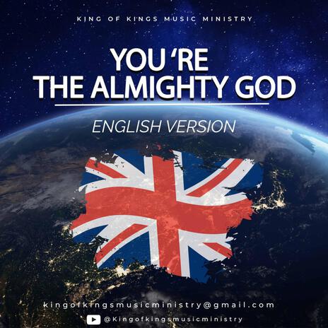 You are the Almighty God (English) | Boomplay Music