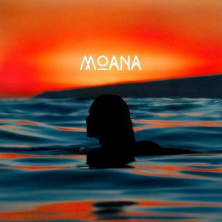 MOANA lyrics | Boomplay Music